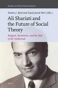 Produktbild: Ali Shariati and the Future of Social Theory