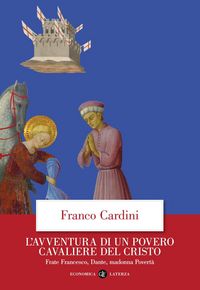 Produktbild: L' avventura di un povero cavaliere del Cristo. Frate Francesco, Dante, madonna Povert&agrave;