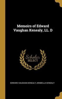 Produktbild: Memoirs of Edward Vaughan Kenealy, LL. D