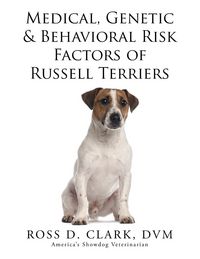 Produktbild: Medical, Genetic & Behavioral Risk Factors of Russell Terriers