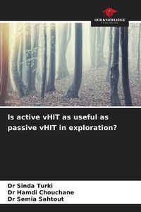 Produktbild: Is active vHIT as useful as passive vHIT in exploration?
