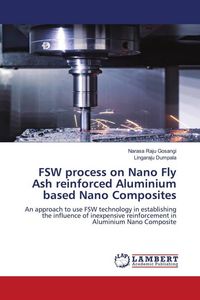 Produktbild: FSW process on Nano Fly Ash reinforced Aluminium based Nano Composites