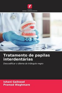 Produktbild: Tratamento de papilas interdent&aacute;rias