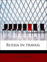 Produktbild: Gilbreath, O: Russia in travail