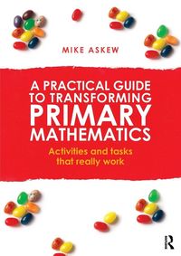 Produktbild: A Practical Guide to Transforming Primary Mathematics