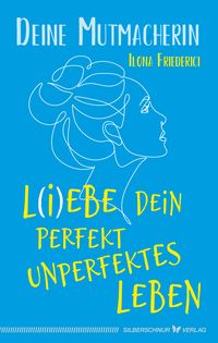 Produktbild: L(i)ebe dein perfekt unperfektes Leben