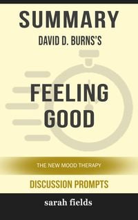 Bild vom Artikel Summary: David D. Burns's Feeling Good vom Autor Sarah Fields