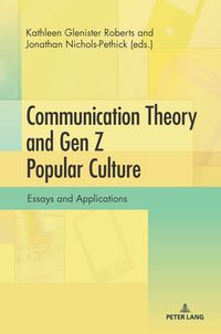 Produktbild: Communication Theory and Gen Z Popular Culture