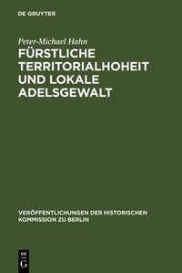Produktbild: F&uuml;rstliche Territorialhoheit und lokale Adelsgewalt