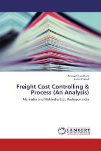 Produktbild: Chaudhary, A: Freight Cost Controlling & Process (An Analysi