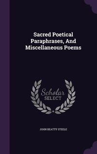 Produktbild: Sacred Poetical Paraphrases, And Miscellaneous Poems