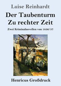 Produktbild: Der Taubenturm / Zu rechter Zeit (Gro&szlig;druck)