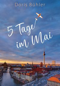 Produktbild: F&uuml;nf Tage im Mai