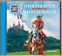 WAS IST WAS Hörspiel-CD: Leben der Ritter/ Mächtige Burgen Manfred Baur