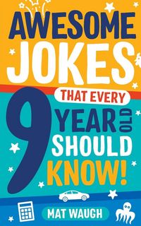 Produktbild: Awesome Jokes That Every 9 Year Old Should Know!