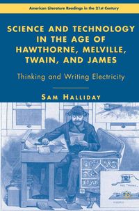 Produktbild: Science and Technology in the Age of Hawthorne, Melville, Twain, and James