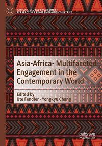 Produktbild: Asia-Africa- Multifaceted Engagement in the Contemporary World