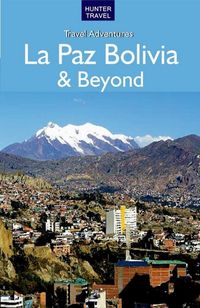 Produktbild: La Paz Bolivia & Beyond