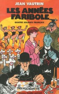 Produktbild: Les ann&eacute;es faribole : quatre soldats fran&ccedil;ais