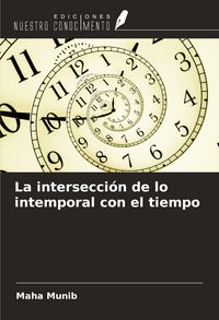 Produktbild: La intersecci&oacute;n de lo intemporal con el tiempo