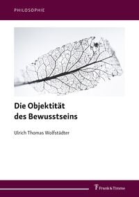 Produktbild: Die Objektit&auml;t des Bewusstseins