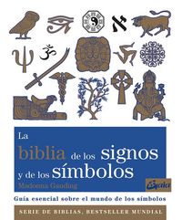 Produktbild: La biblia de los signos y de los s&iacute;mbolos : gu&iacute;a esencial sobre el mundo de los s&iacute;mbolos