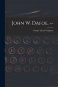 Produktbild: John W. Dafoe. --