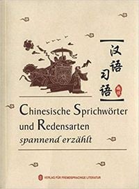 Produktbild: Chinesische Sprichw&ouml;rte und Redensarten #ChinaShelf #ChinesischLernen