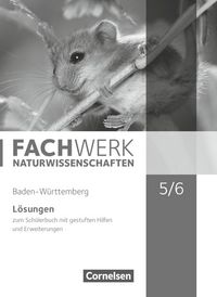 Produktbild: Fachwerk Naturwissenschaften - Baden-W&uuml;rttemberg 2016 - 5./6. Schuljahr: Biologie, Naturph&auml;nomene und Technik