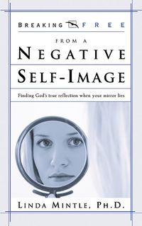Produktbild: Breaking Free from a Negative Self Image