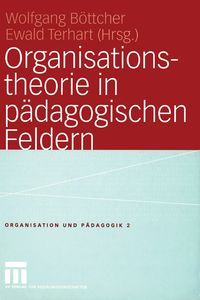 Produktbild: Organisationstheorie in p&auml;dagogischen Feldern