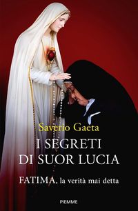 Produktbild: I segreti di suor Lucia. Fatima, la verità mai detta