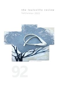 Produktbild: The Louisville Review Number 92 Fall/Winter 2022