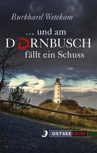 Produktbild: ... und am Dornbusch f&auml;llt ein Schuss
