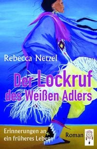 Produktbild: Der Lockruf des Wei&szlig;en Adlers