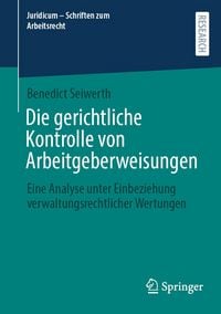 Produktbild: Die gerichtliche Kontrolle von Arbeitgeberweisungen