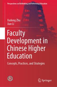 Bild vom Artikel Faculty Development in Chinese Higher Education vom Autor Xudong Zhu