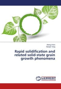 Produktbild: Rapid solidification and related solid-state grain growth phenomena