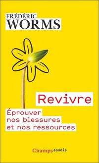 Produktbild: Revivre : Eprouver Nos Blessures et Nos Ressources