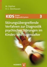 Produktbild: KIDS 3 &ndash; St&ouml;rungs&uuml;bergreifende Verfahren zur Diagnostik psychischer St&ouml;rungen im Kindes- und Jugendalter