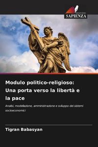 Produktbild: Modulo politico-religioso: Una porta verso la libert&agrave; e la pace