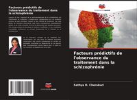Produktbild: Facteurs pr&eacute;dictifs de l'observance du traitement dans la schizophr&eacute;nie