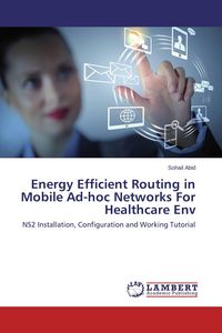 Produktbild: Energy Efficient Routing in Mobile Ad-hoc Networks For Healthcare Env