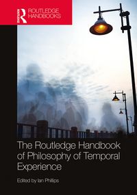Produktbild: The Routledge Handbook of Philosophy of Temporal Experience