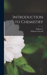 Bild vom Artikel Introduction to Chemistry vom Autor Wilhelm Ostwald