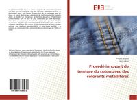 Produktbild: Proc&eacute;d&eacute; innovant de teinture du coton avec des colorants m&eacute;tallif&egrave;res