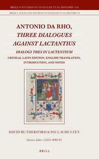 Produktbild: Antonio da Rho, <i>Three Dialogues against Lactantius</i>