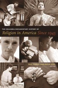 Produktbild: The Columbia Documentary History of Religion in America Since 1945
