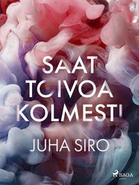 Produktbild: Saat toivoa kolmesti