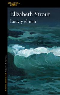 Bild vom Artikel Lucy Y El Mar / Lucy by the Sea vom Autor Elizabeth Strout